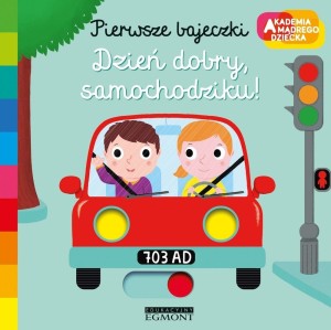 Akademia mądrego dziecka. Dzień dobry, samochodziku