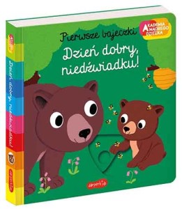 Akademia mądrego dziecka. Dzień dobry, niedźwiadku!