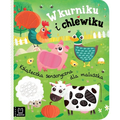 W kurniku i chlewiku. Książeczka sensoryczna
