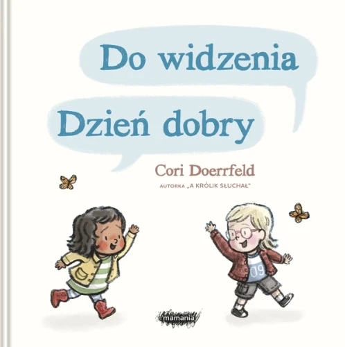 Do widzenia, dzień dobry