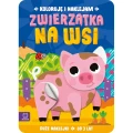 Koloruję i naklejam. Zwierzątka na wsi. Duże naklejki od 3 lat