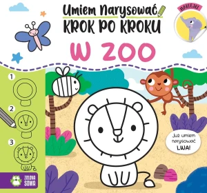 Zwierzęta w zoo. Umiem narysować krok po kroku