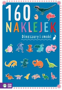 160 naklejek. Dinozaury i smoki