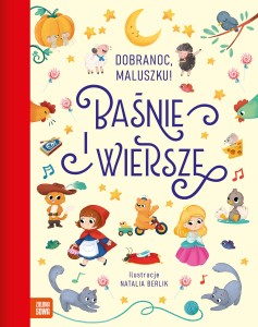 Dobranoc, maluszku! Baśnie i wiersze