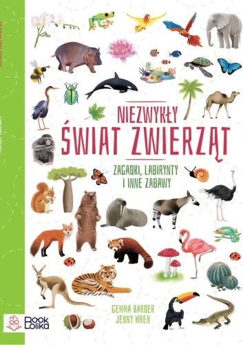 Niezwykły świat zwierząt. Zagadki, labirynty