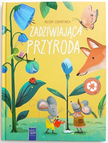 Młody odkrywca. Zadziwiająca przyroda