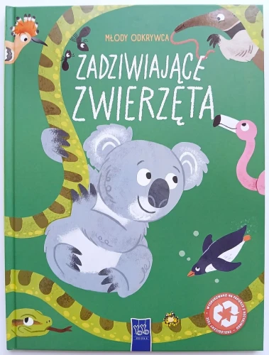 Młody odkrywca. Zadziwiające zwierzęta