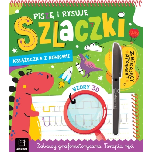 Piszę i rysuję szlaczki. Książeczka z rowkami. Znikający atrament