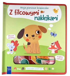 Moja pierwsza książeczka z filcowymi naklejkami. Zwierzęta wokół nas