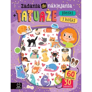 Zadania do naklejania + tatuaże. Pieski i kotki