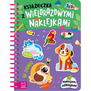 Książeczka z wielorazowymi naklejkami. W domu